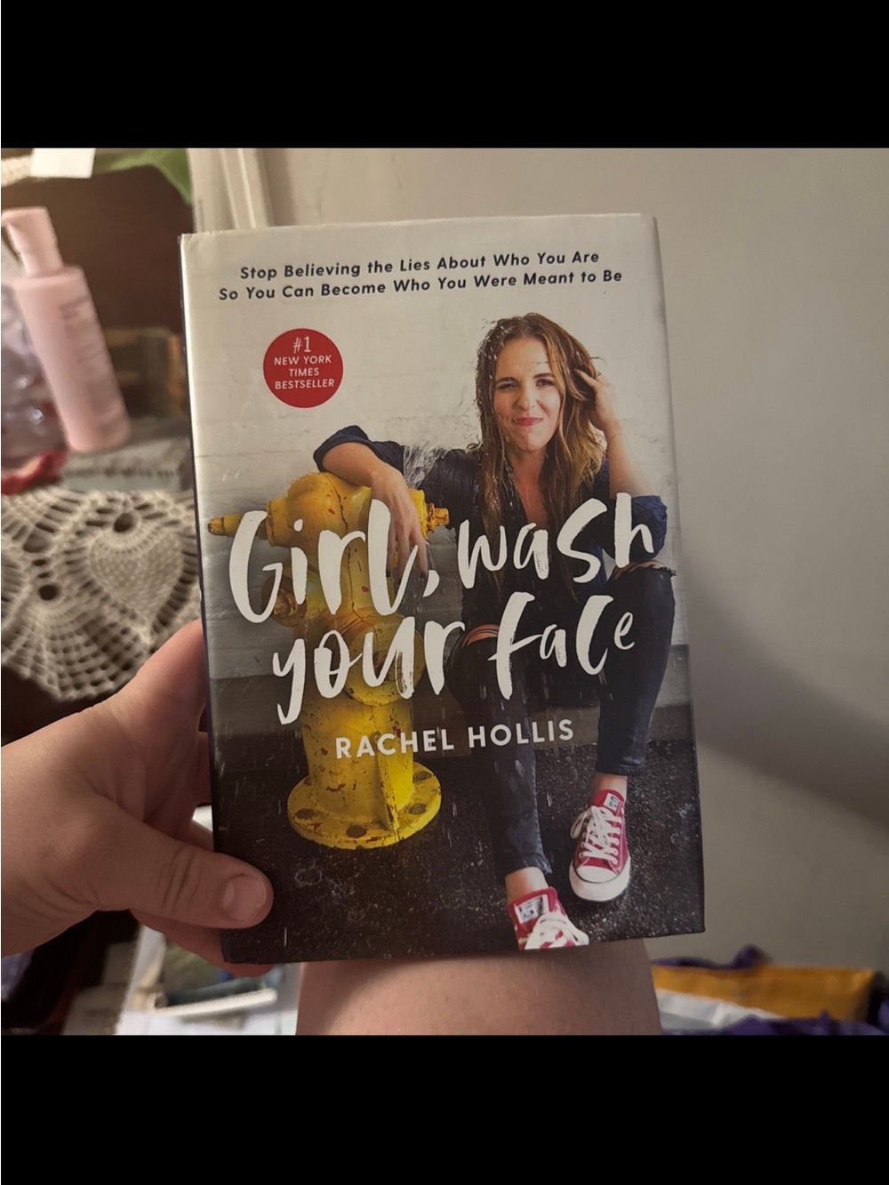Girl, Wash Your Face by RacheGirl, Wash Your Face by Rachel Hollis #1 Bestseller